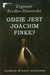 Książka ePub Gdzie jest Joachim Finke? - brak
