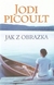 Książka ePub Jak z obrazka Jodi Picoult - zakÅ‚adka do ksiÄ…Å¼ek gratis!! - Jodi Picoult
