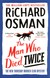 Książka ePub The Man Who Died Twice - Osman Richard