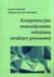 Książka ePub Kompetencyjne uwarunkowania wdraÅ¼ania struktury procesowej - KraÅ›niak Janusz, Roszyk-Kowalska Gabriela