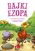 Książka ePub Bajki Ezopa | ZAKÅADKA GRATIS DO KAÅ»DEGO ZAMÃ“WIENIA - Ezop