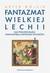 Książka ePub Fantazmat Wielkiej Lechii. Jak pseudonauka zawÅ‚adnÄ™Å‚a umysÅ‚ami PolakÃ³w. - WÃ³jcik Artur