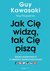 Książka ePub Jak ciÄ™ widzÄ… tak ciÄ™ piszÄ… - brak