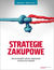 Książka ePub Strategie zakupowe. Jak prowadziÄ‡ udane negocjacje w Å‚aÅ„cuchu dostaw - Marek RÃ³Å¼ycki