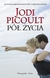 Książka ePub PÃ³Å‚ Å¼ycia Jodi Picoult - zakÅ‚adka do ksiÄ…Å¼ek gratis!! - Jodi Picoult