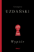 Książka ePub WypiÃ³r - Grzegorz UzdaÅ„ski