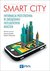 Książka ePub Smart City. Informacja przestrzenna w zarzÄ…dzaniu inteligentnym miastem. - Robert Olszewski, Dariusz Gotlib