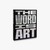 Książka ePub The Word is Art - brak