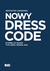 Książka ePub Nowy Dress Code - Krzysztof Åoszewski