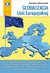 Książka ePub Globalizacja Unii Europejskiej - MarszaÅ‚ek JarosÅ‚aw