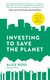 Książka ePub Investing To Save The Planet - Ross Alice