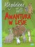 Książka ePub Awantura w lesie - brak