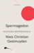 Książka ePub Spermagedon. SchyÅ‚ek reprodukcji | - Geelmuyden Niels Christian, Bernat Joanna Barbara