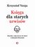 Książka ePub KsiÄ™ga dla starych urwisÃ³w - Varga Krzysztof