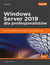 Książka ePub Windows Server 2019 dla profesjonalistÃ³w. Wydanie II - Jordan Krause