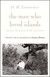 Książka ePub The Man Who Loved Islands | ZAKÅADKA GRATIS DO KAÅ»DEGO ZAMÃ“WIENIA - Lawrence D.H.