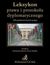 Książka ePub Leksykon prawa i protokoÅ‚u dyplomatycznego 100 podstawowych pojÄ™Ä‡ - Sebastian Sykuna, Jerzy ZajadÅ‚o