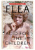 Książka ePub Flea. Acid for the Children Michael `Flea` Balzary ! - Michael `Flea` Balzary