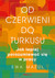 Książka ePub Od czerwieni do turkusu Ewa MaÅ¼ul ! - Ewa MaÅ¼ul