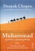 Książka ePub Muhammad OpowieÅ›Ä‡ o ostatnim proroku - Deepak Chopra