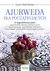 Książka ePub Ajurweda dla poczÄ…tkujÄ…cych. 3-tygodniowy plan przywrÃ³cenia zdrowia i samopoczucia - Weis-Bohlen Susan