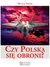 Książka ePub Czy Polska siÄ™ obroni | ZAKÅADKA GRATIS DO KAÅ»DEGO ZAMÃ“WIENIA - Fiszer MichaÅ‚
