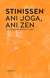 Książka ePub Ani joga, ani zen. ChrzeÅ›cijaÅ„ska medytacja gÅ‚Ä™bi - Wilfrid Stinissen