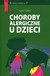 Książka ePub Choroby alergiczne u dzieci - Sybilski Adam J.