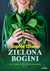 Książka ePub Zielona bogini - Uliano Sophie