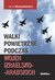 Książka ePub Walki powietrzne podczas wojen izraelsko-arabskich - Jakub MarszaÅ‚kiewicz