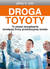 Książka ePub Droga Toyoty. 14 zasad zarzÄ…dzania wiodÄ…cej firmy - Jeffrey K. Liker