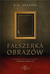 Książka ePub FaÅ‚szerka obrazÃ³w - Shapiro Barbara A.