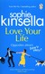 Książka ePub Love Your Life - Kinsella Sophie