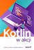 Książka ePub Kotlin w Akcji - Dmitry Jemerov, Svetlana Isakova [KSIÄ„Å»KA] - Dmitry Jemerov, Svetlana Isakova