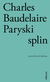 Książka ePub Paryski splin - Baudelaire Charles