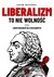Książka ePub Liberalizm to nie wolnoÅ›Ä‡ Jakub Wozinski - zakÅ‚adka do ksiÄ…Å¼ek gratis!! - Jakub Wozinski