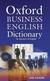 Książka ePub Oxford Business English Dictionary for learners... - red. Dilys Parkinson, Joseph Noble