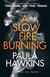 Książka ePub A Slow Fire Burning - Hawkins Paula