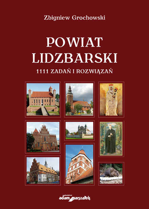 Książka ePub Powiat Lidzbarski | ZAKÅADKA GRATIS DO KAÅ»DEGO ZAMÃ“WIENIA - Grochowski Zbigniew