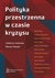 Książka ePub Polityka przestrzenna w czasie kryzysu | ZAKÅADKA GRATIS DO KAÅ»DEGO ZAMÃ“WIENIA - brak