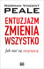 Książka ePub Entuzjazm zmienia wszystko - Norman V. Peale