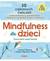 Książka ePub Mindfulness dla dzieci. Poczuj radoÅ›Ä‡, spokÃ³j i kontrolÄ™ - Carole P. Roman, J. Robin Albertson-Wren