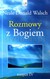 Książka ePub Rozmowy z Bogiem. KsiÄ™ga 4 - Donald Walsch Neale [KSIÄ„Å»KA] - Donald Walsch Neale