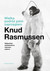 Książka ePub Wielka podrÃ³Å¼ psim zaprzÄ™giem Knud Rasmussen ! - Knud Rasmussen