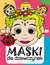Książka ePub Maski dla dziewczynek | - zbiorowe Opracowanie