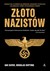 Książka ePub ZÅ‚oto nazistÃ³w - Sayer Ian, Botting Douglas