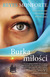 Książka ePub Burka miÅ‚oÅ›ci - Reyes Monforte