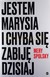 Książka ePub Jestem Marysia i chyba siÄ™ zabijÄ™ dzisiaj - Mery Spolsky [KSIÄ„Å»KA] - Mery Spolsky