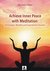 Książka ePub Achieve Inner Peace with Meditation: Techniques, Benefits and Inspirational Teachers - Wojciech Filaber
