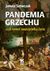 Książka ePub Pandemia grzechu czyli Å›mierÄ‡ nauczycielkÄ… Å¼ycia - Janusz Szewczak